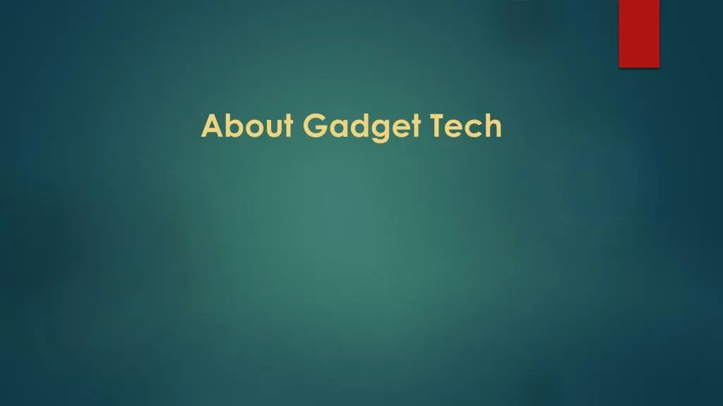 about gadget tech