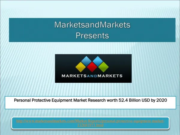 Personal Protective Equipment Market Research worth 52.4 Billion USD by 2020