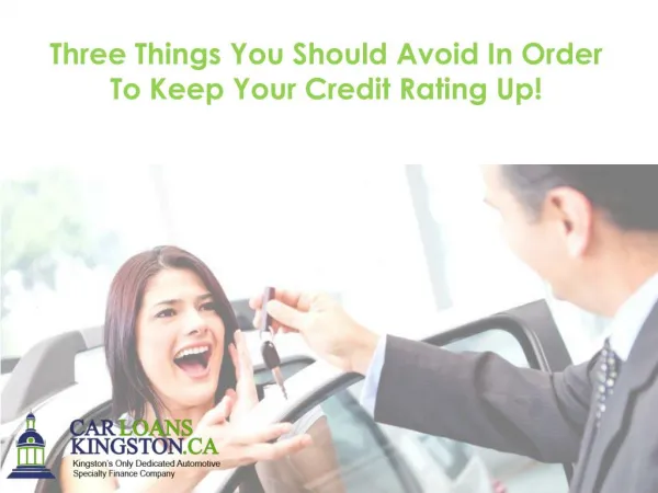 Three Things You Should Avoid In Order To Keep Your Credit Rating Up!