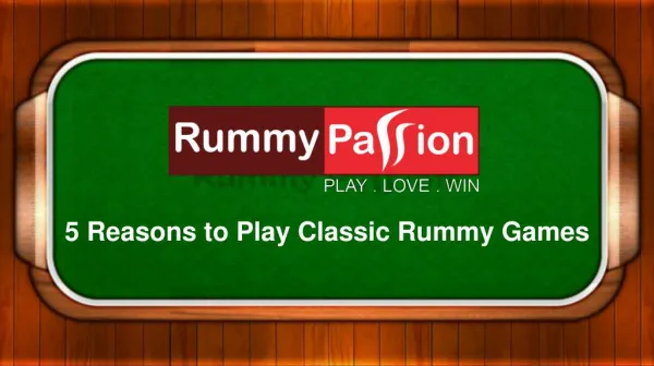 5 Reasons to Play Classic Rummy Games at Rummy Passion