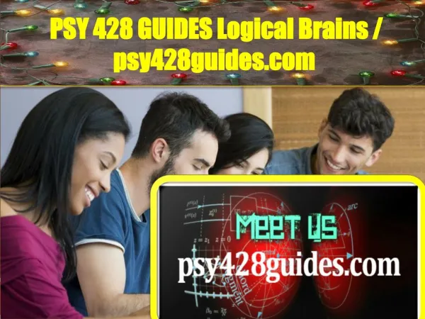 PSY 428 GUIDES Logical Brains / psy428guides.com