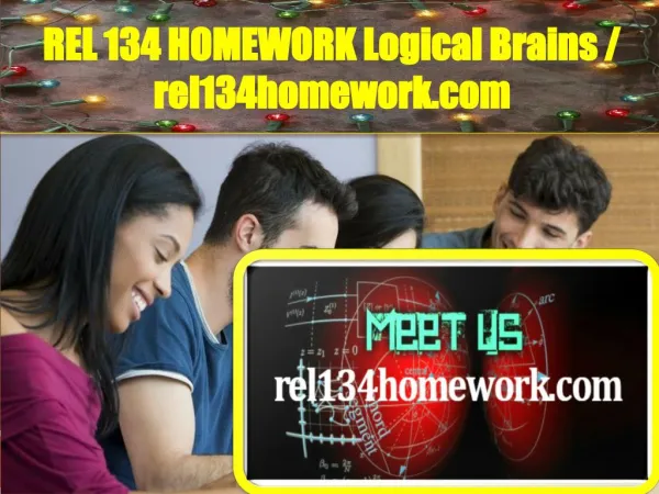 REL 134 HOMEWORK Logical Brains / rel134homework.com