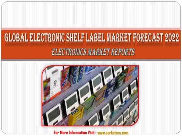 Global Electronic Shelf Label Market Forecast 2022: Aarkstore
