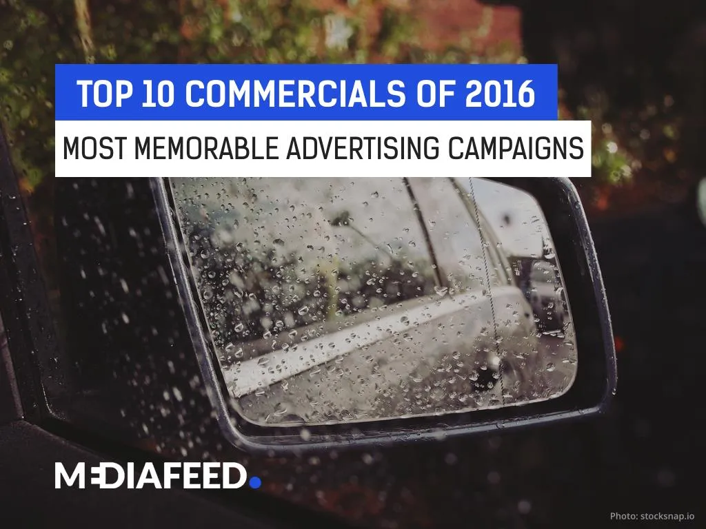 top 10 commercials of 2016