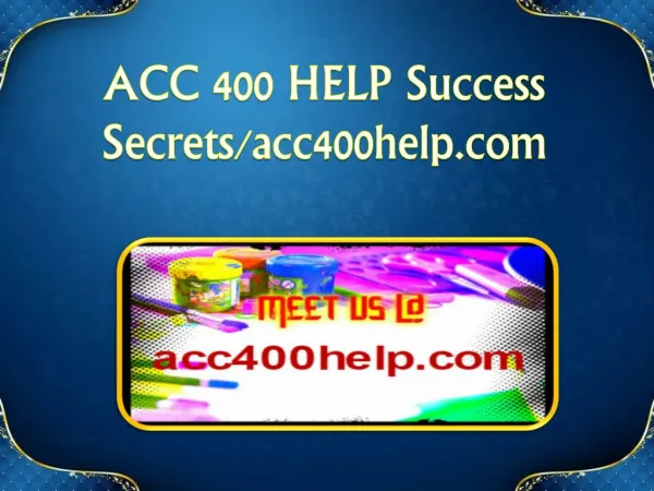 ACC 400 HELP Success Secrets/acc400help.com