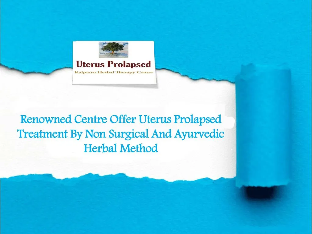 renowned centre offer uterus prolapsed treatment