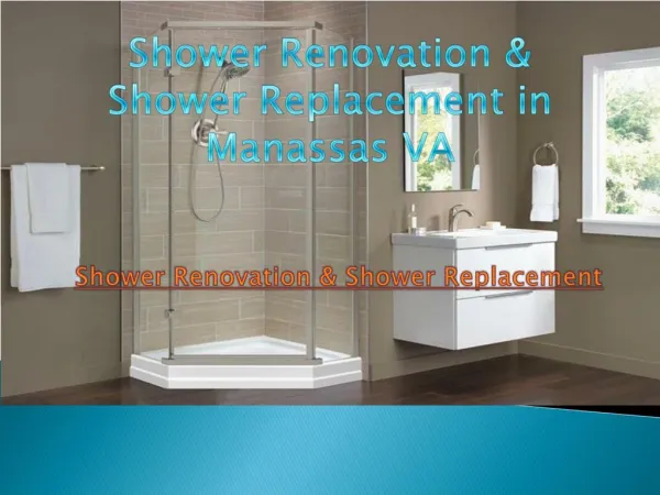 Shower Renovation & Shower Replacement in Manassas VA