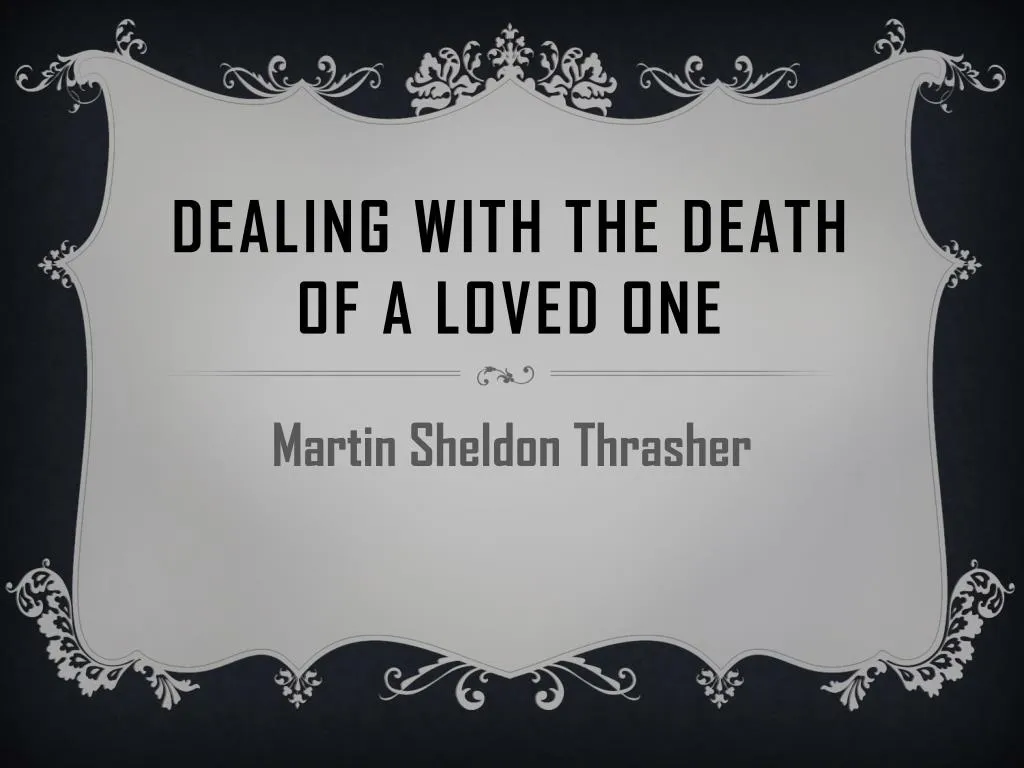 dealing with the death of a loved one