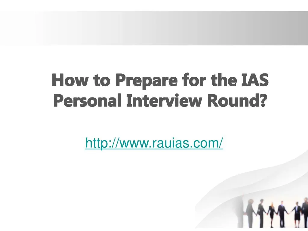 how to prepare for the ias personal interview round