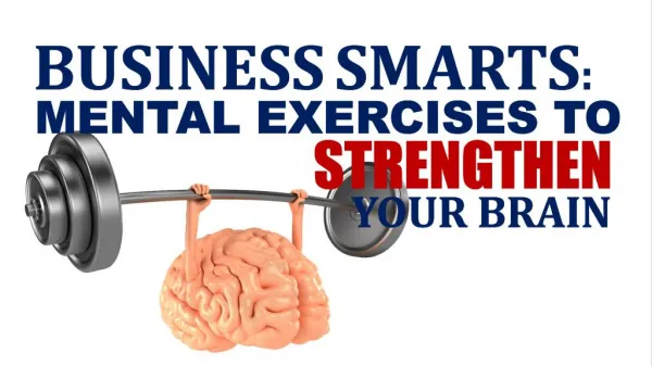 Business Smarts Mental Exercises to Strengthen Your Brain
