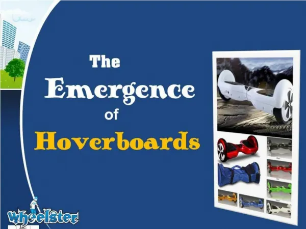 The Emergence of Hoverboards
