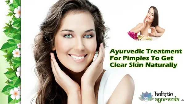 Ayurvedic Treatment For Pimples To Get Clear Skin Naturally