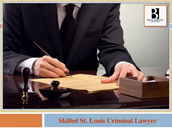 Skilled St. Louis Criminal Lawyer