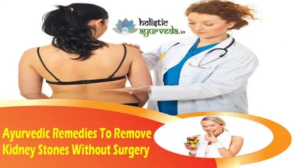 Ayurvedic Remedies To Remove Kidney Stone Without Surgery