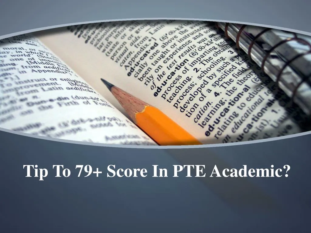 tip to 79 score in pte academic