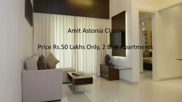 Astonia Classic - 2 BHK in Undri, Pune by Amit Enterprises