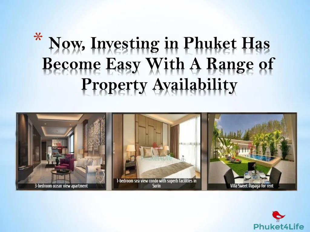 now investing in phuket has become easy with a range of property availability