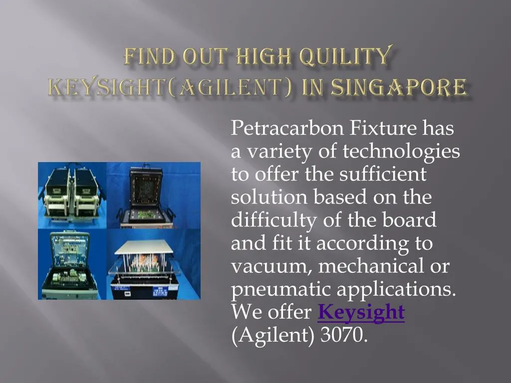 find out high quility keysight agilent in singapore