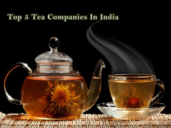 Top 5 Tea Companies In India
