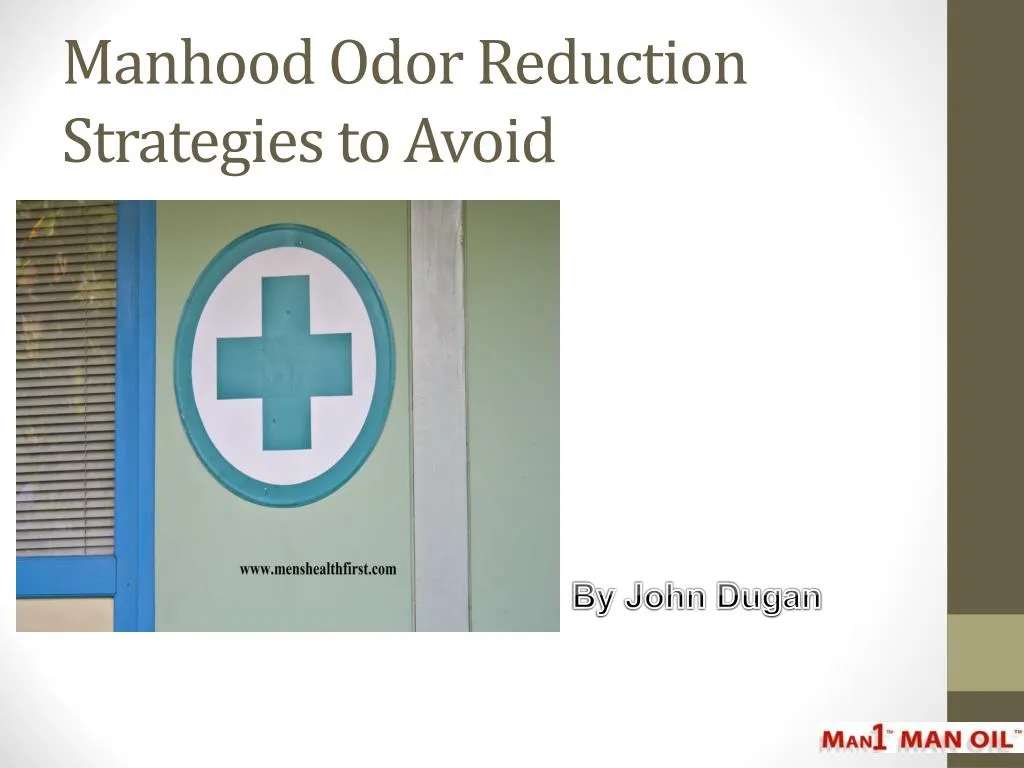 manhood odor reduction strategies to avoid