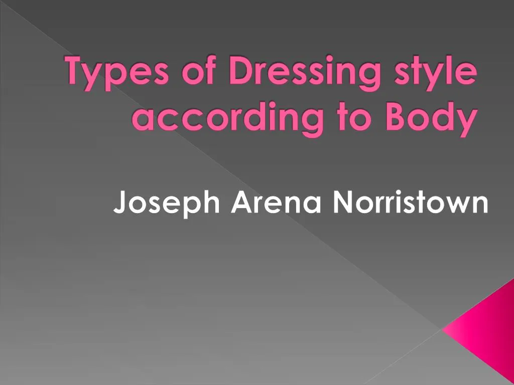 types of dressing style according to body