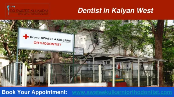 Dentist in Kalyan West, Dental Clinic in Kalyan - Dr. Swatee Kulkarni Orthodontist