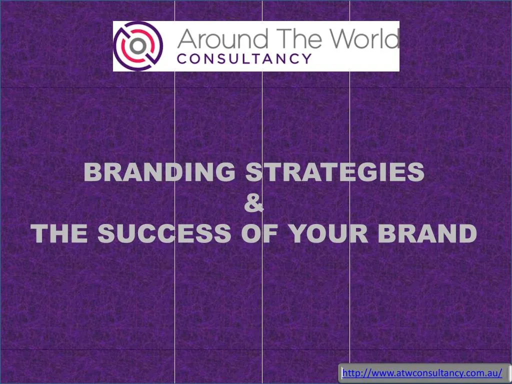 branding strategies the success of your brand