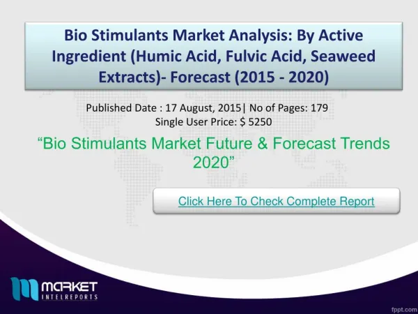 Bio Stimulants Market Analysis Share, Size, Forecast and Trends by 2020