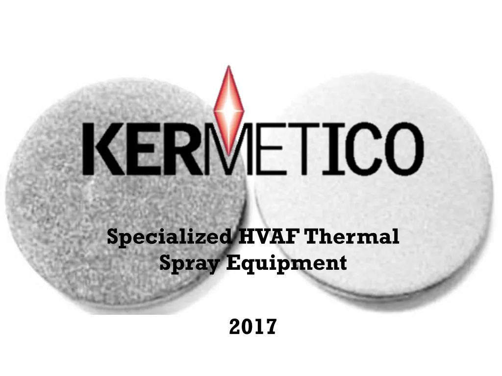 specialized hvaf thermal spray equipment 2017