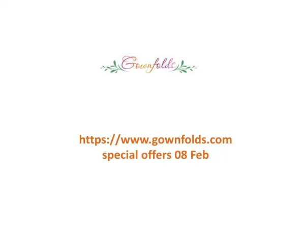 www.gownfolds.com special offers 08 Feb