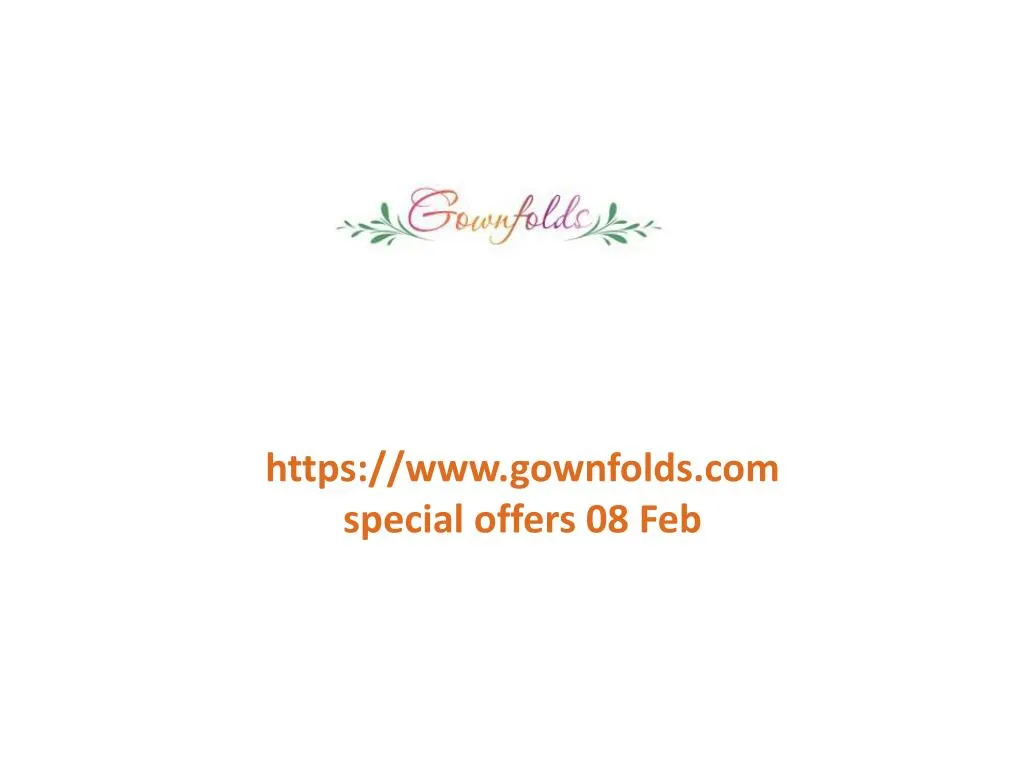 https www gownfolds com special offers 08 feb