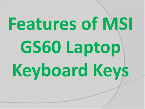 Features of MSI GS60 Laptop Keyboard Keys
