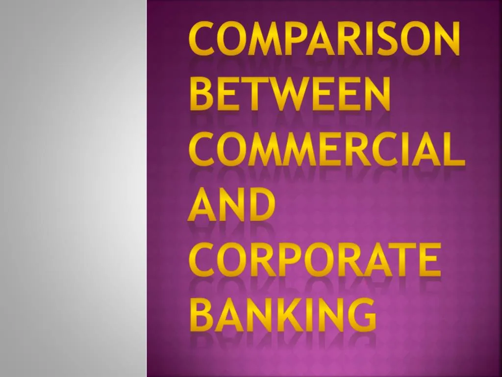 comparison between commercial and corporate banking