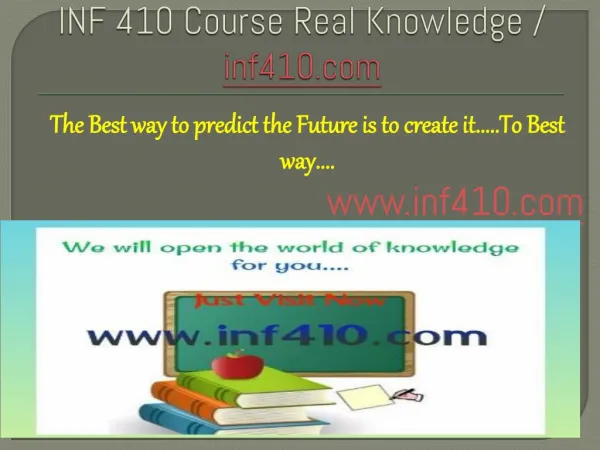 INF 410 Course Real Knowledge / inf 410 dotcom