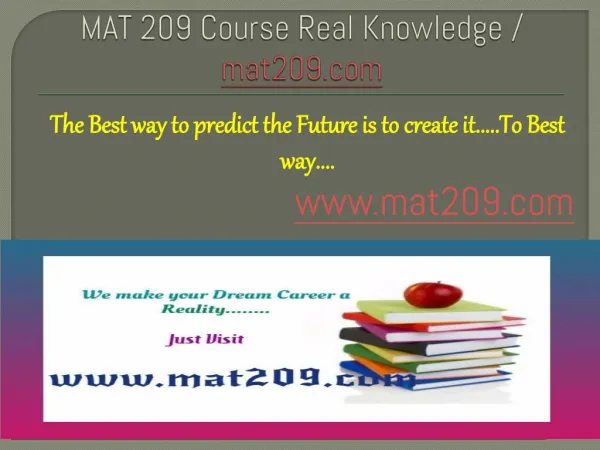 MAT 209 Course Real Knowledge / mat 209 dotcom