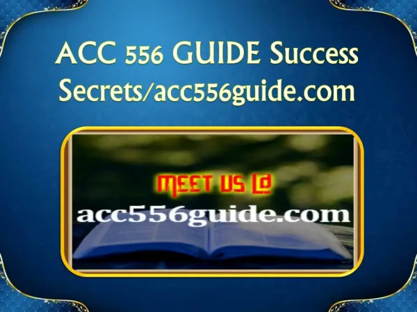 ACC 556 GUIDE Success Secrets/acc556guide.com