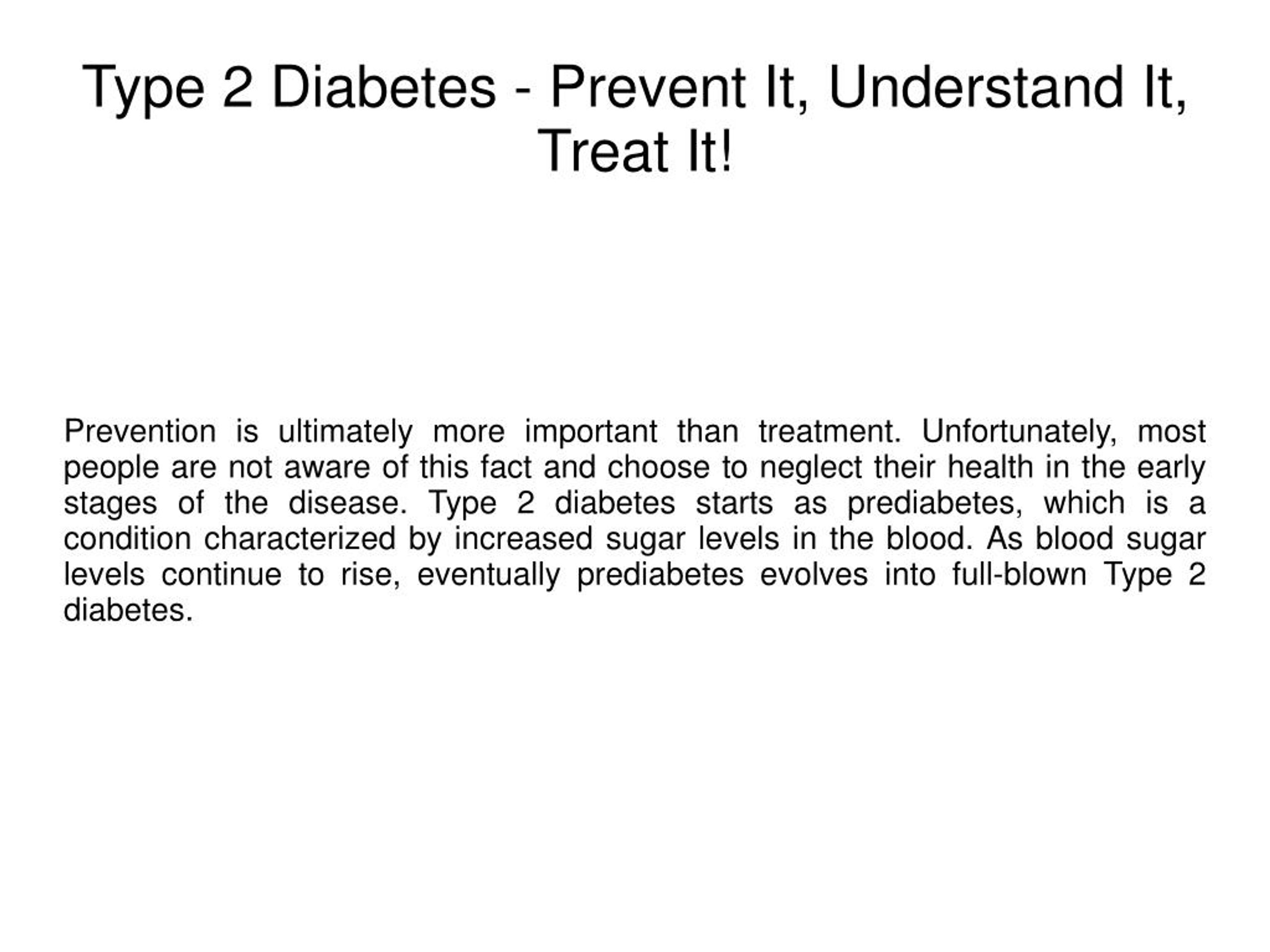 PPT - Type 2 Diabetes - Prevent It, Understand It, Treat It! PowerPoint ...