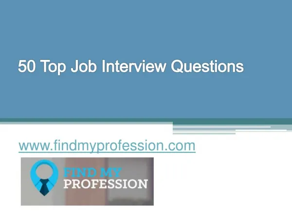 50 Top Job Interview Questions - www.findmyprofession.com