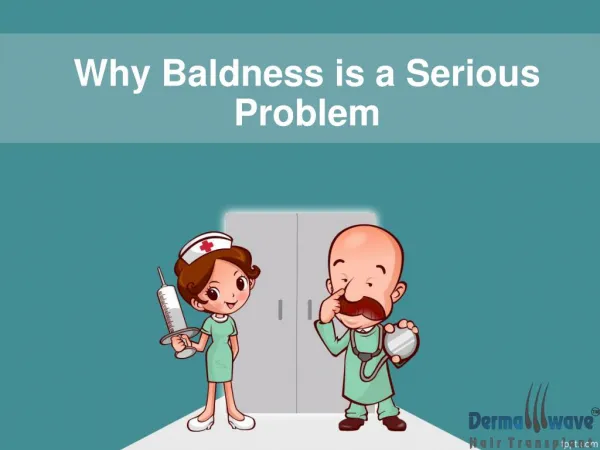 Why Baldness is a Serious Problem among Human Beings