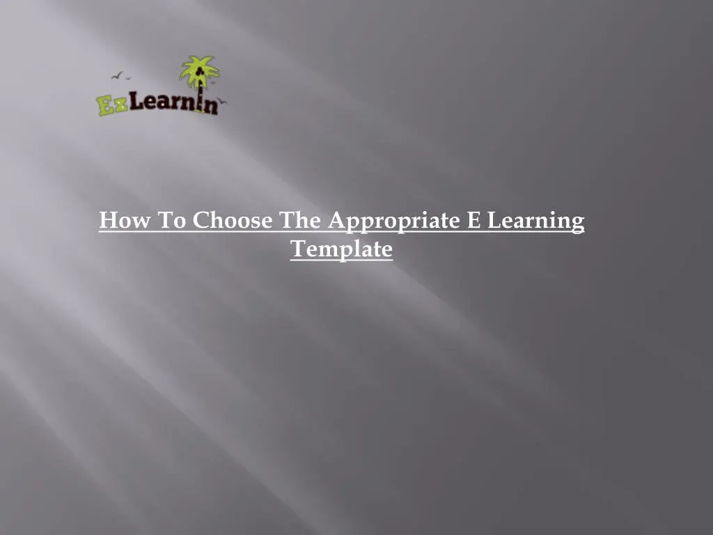 how to choose the appropriate e learning template
