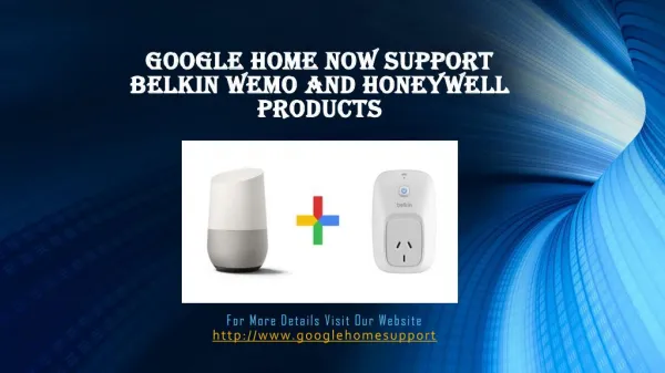 Google Home Now Support Honeywell And Belkin Wemo Products