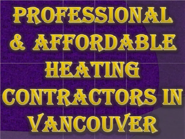 Professional & Affordable Heating Contractors in Vancouver