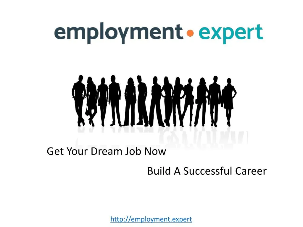 get your dream job now