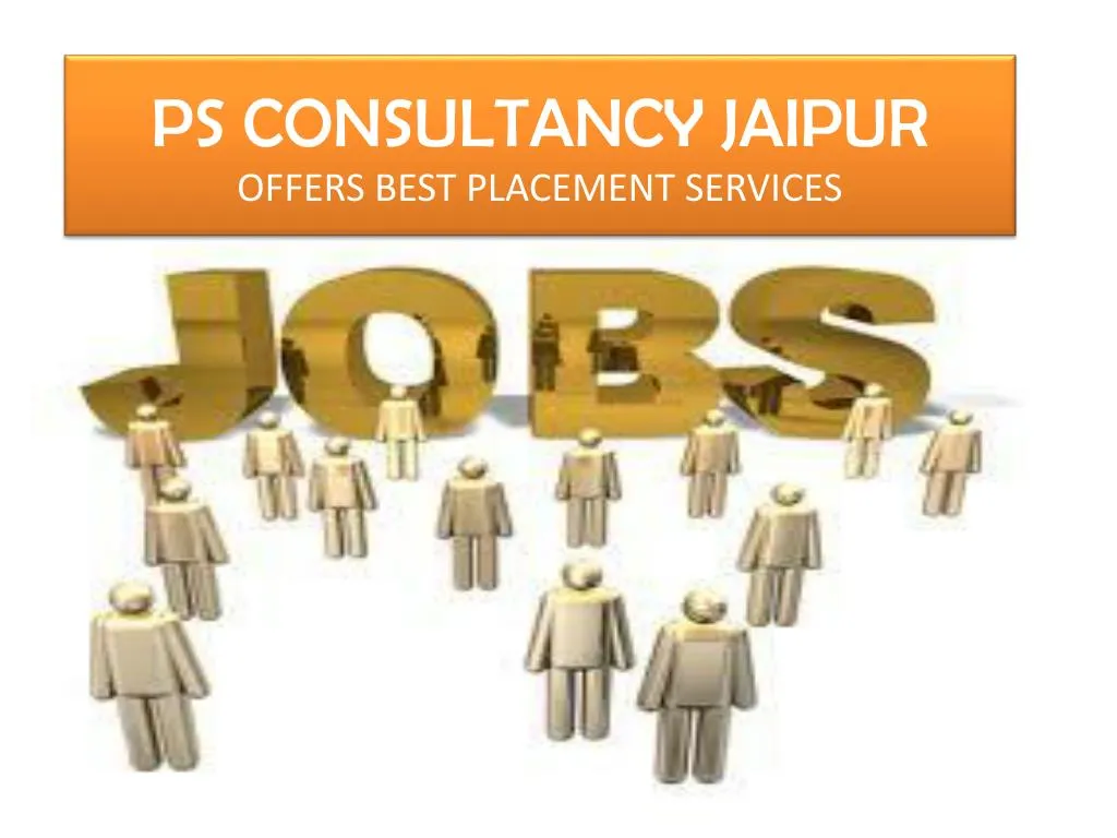 ps consultancy jaipur offers best placement services