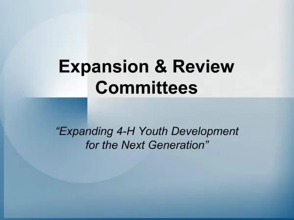 Expansion Review Committees