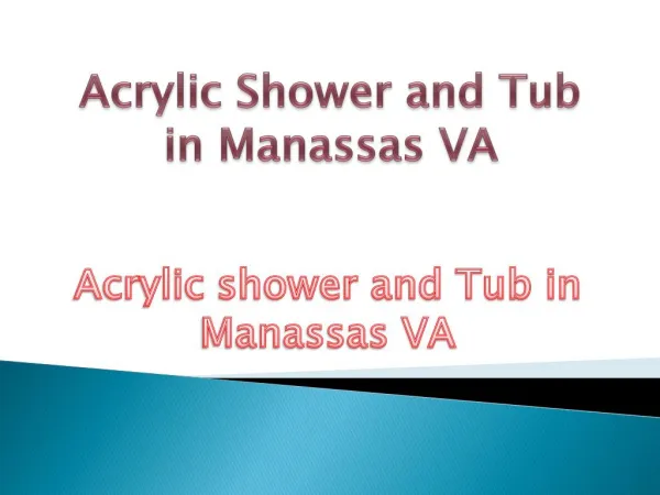 Acrylic shower and Tub in Manassas VA