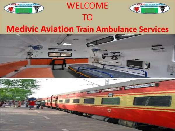 Affordable Cost Train Ambulance Services in Delhi by Medivic Aviation