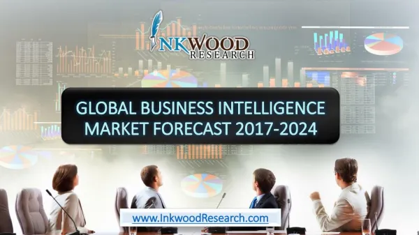 Business Intelligence BI Market Share, Growth, Trends & Forecast Report 2017-2024. | Inkwood Research