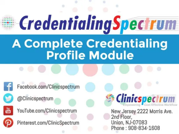 CredentialingSpectrum, A HIPAA Compliant, Secured and Cloud Based Complete Medical Credentialing Software