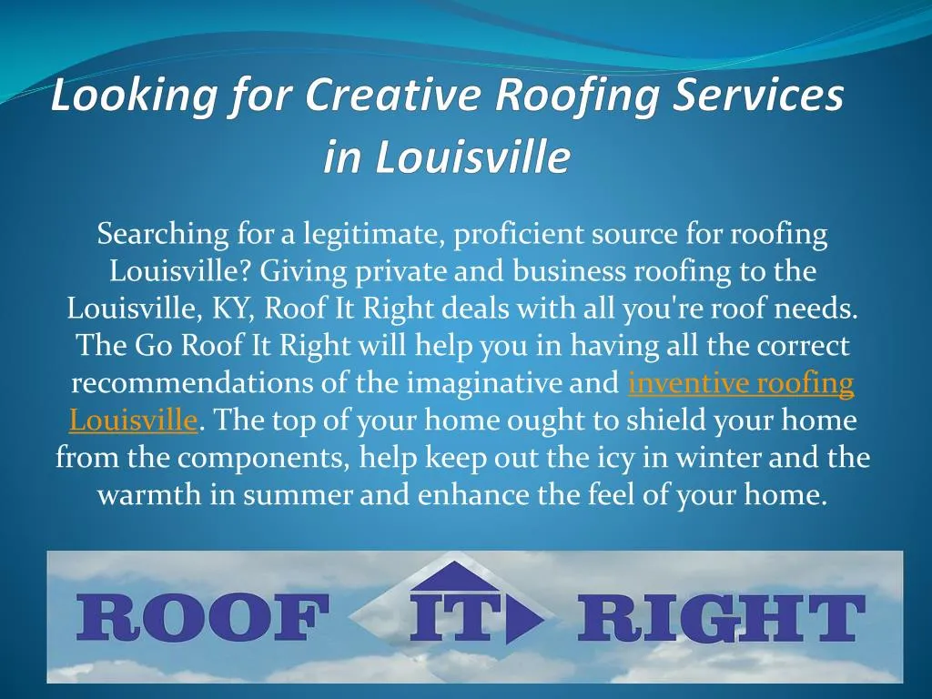 looking for creative roofing services in louisville